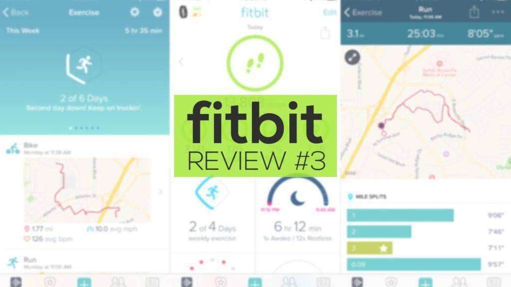 Fitbit Mobile App REVIEW #3 — September 2016