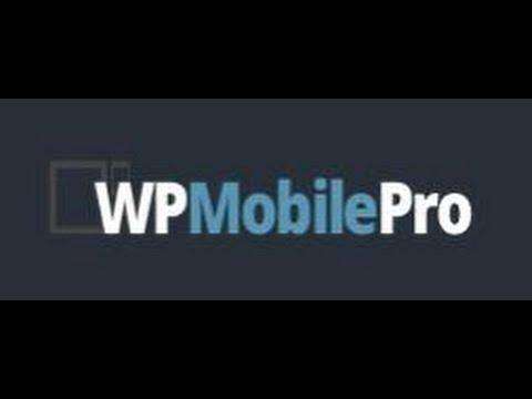 WP Mobile Pro Review DEMO VIDEO GET IT NOW