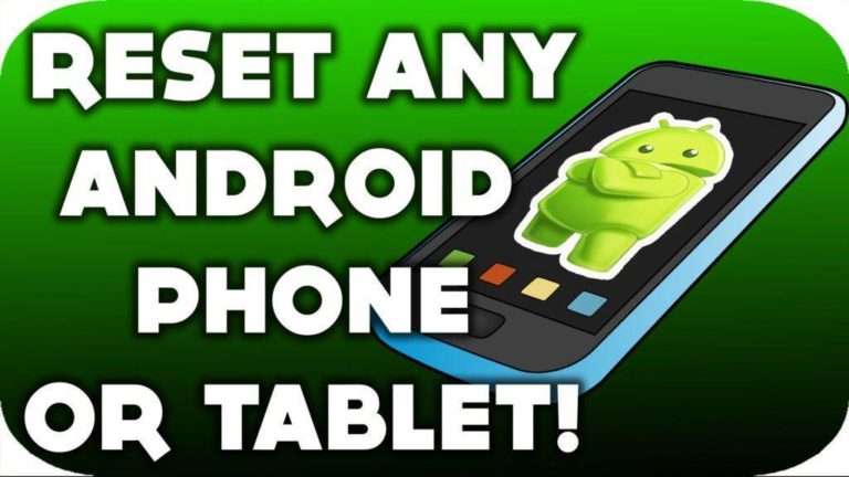 How To Reset ANY Android Phone or Tablet!
