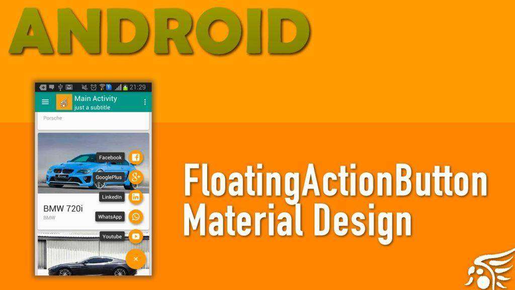 FloatingActionButton Com Três Diferentes Libs, Material Design Android — Parte 6