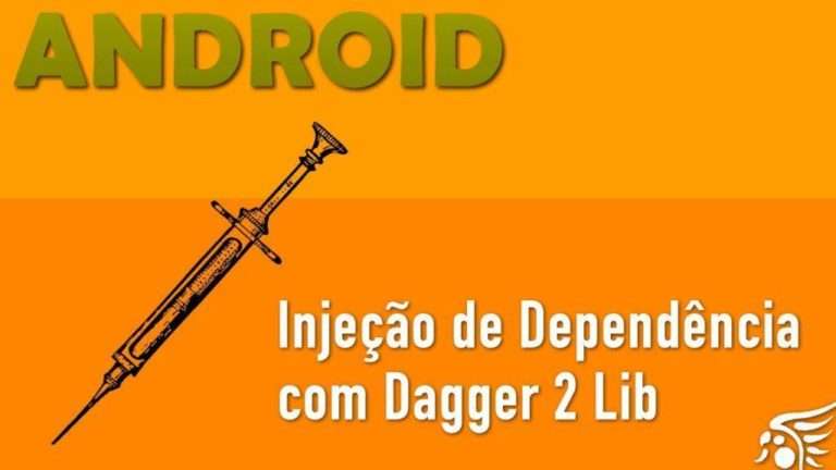 Injeção de Dependência Com a lib Dagger 2 no Android
