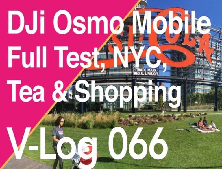 Dji Osmo Mobile Test and Review & Afternoon Tea and Shopping