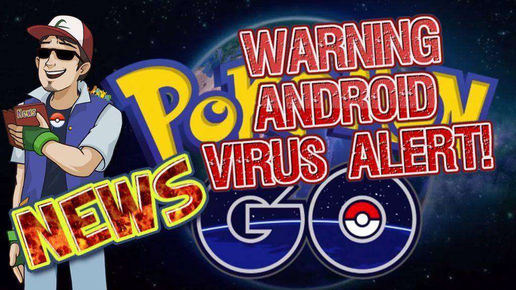 WARNING! Pokemon GO VIRUS ALERT — Android 0.37.0 Must Watch!