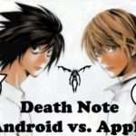664 Death Note: The Android vs. Apple Theory