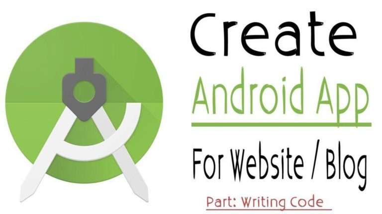 Creating WebView and Java Class | Turn Your Website into Android App