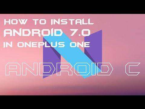 How to Install Android N 7.0 in Oneplus One