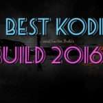 1045 Best Kodi Build for Android 2016??