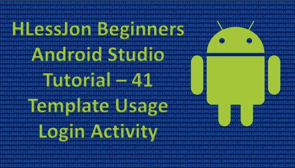 Beginners Android Studio Tutorial – 41 Template Usage Login Activity