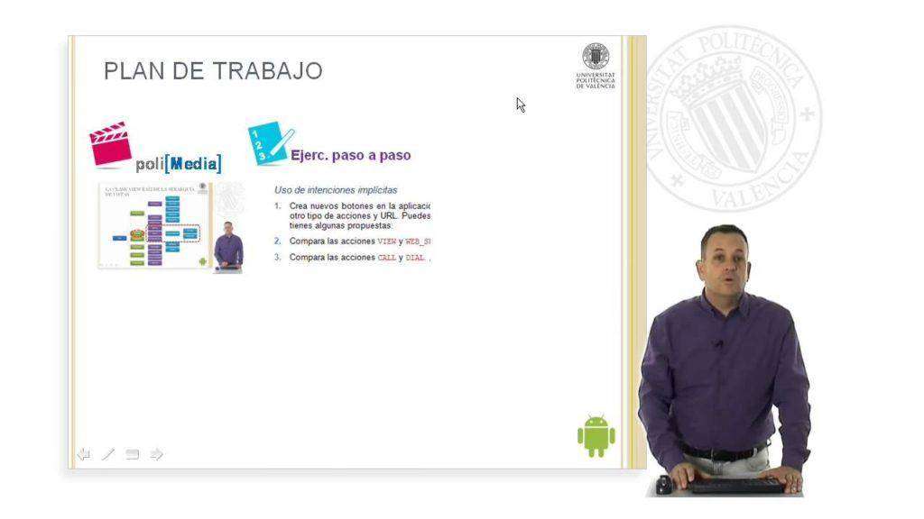 Android Programación Aplicaciones 1 y 2. Presentación Curso. © UPV