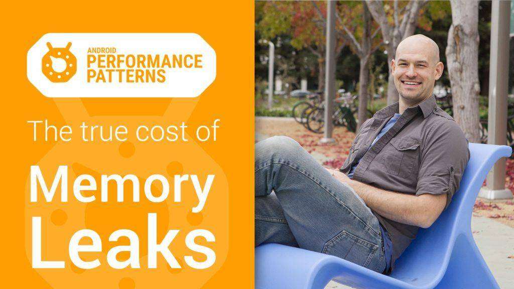Android Performance Patterns: Performance Cost of Memory Leaks