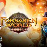 2219 Forsaken World Mobile ( Gameplay / Review / Análise ) ( Android / iOS ) PT-BR