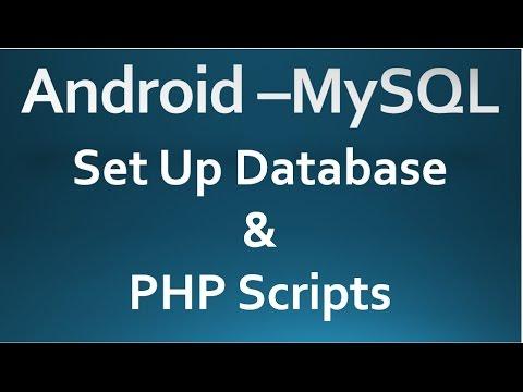 Android — MySQL — 01 — Set Up Database & PHP Script.