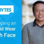 2413 DevBytes: Developing an Android Wear Watch Face