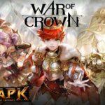 2527 WAR OF CROWN Gameplay Android / iOS (60fps)