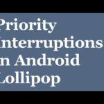2810 Using 'Priority interruptions' in Android Lollipop