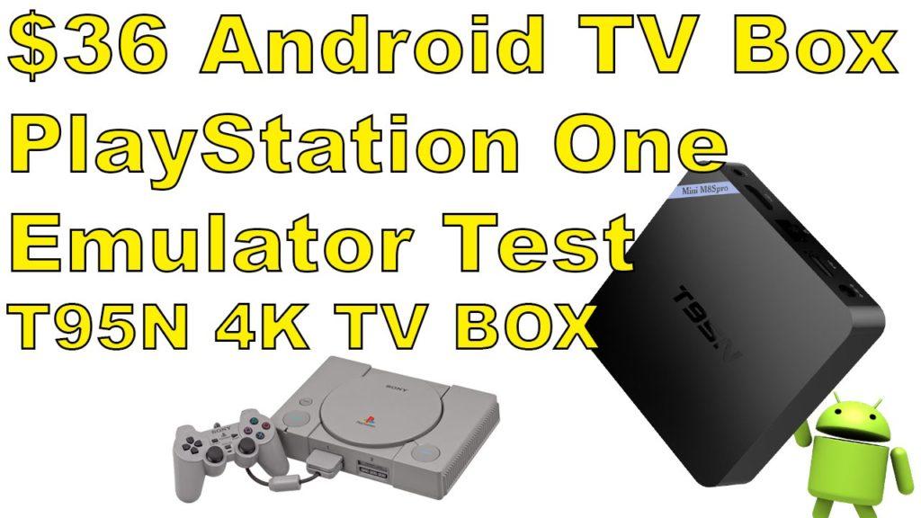 $36 Android Tv Box PlayStation One Emulator Test T95N
