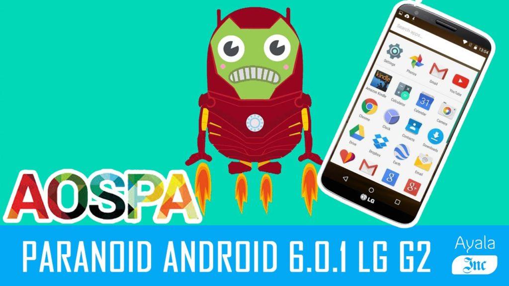 Paranoid ROM con Android 6.0.1 para LG G2