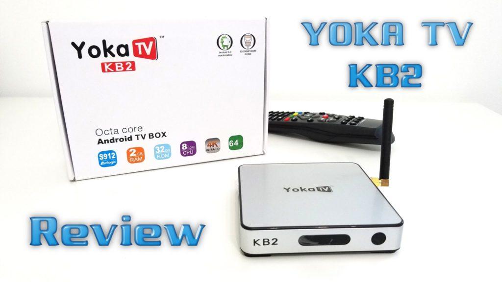 YOKA KB2 TV Box REVIEW — Kodi 17, S912, 2GB RAM, 32GB ROM, Android 6.0