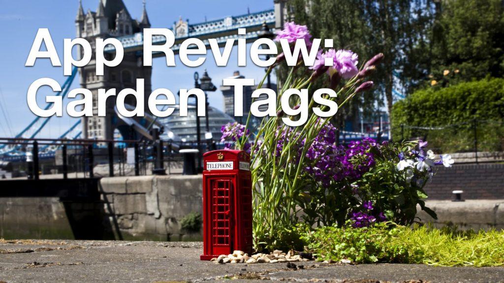 Mobile App Review: Garden Tags in 360 VR Video!