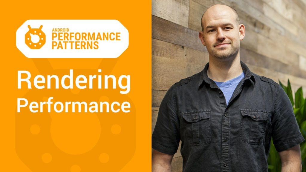 Android Performance Patterns: Rendering Performance 101