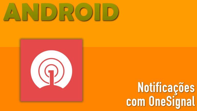 OneSignal Para Notificações em Massa no Android