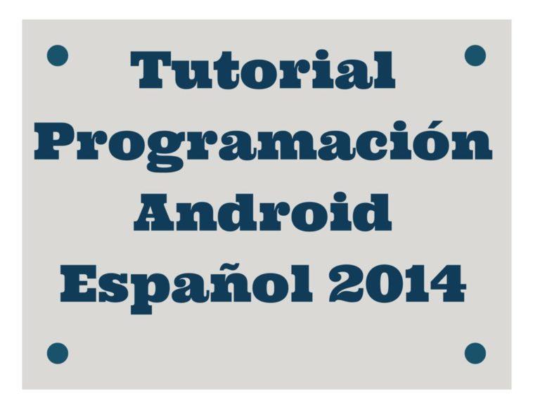 Tutorial Programación Android Español 2014