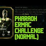 4413 PHARAOH ERMAC CHALLENGE (Normal) REVIEW.  Last Towers and Boss Battle. MKX MOBILE 1.9 NEW UPDATE