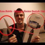 4491 DJI Osmo Mobile Unboxing Review Deutsch German