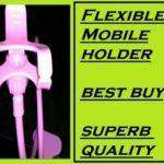 4507 Review of  the Best flexible Mobile Holder