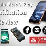 4597 Motorola Moto Z Play Full Mobile Specification Review in HINDI