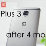 4690 OnePlus 3 Long Term Review with 4 months of use