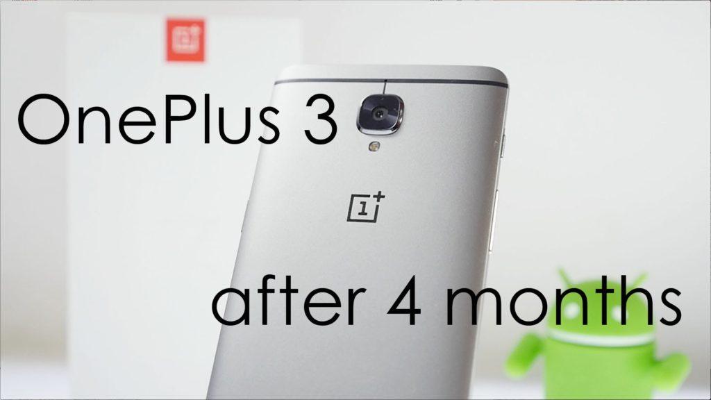 OnePlus 3 Long Term Review with 4 months of use