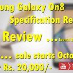 4737 Samsung Galaxy On8 mobile full specification Review in HINDI | Launch date, Price etc...